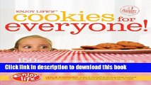 Ebook Enjoy Life s Cookies for Everyone!: 150 Delicious Gluten-Free Treats that are Safe for Most
