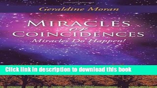 Books Miracles or Coincidences: Miracles Do Happen! Free Online