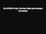 FREE PDF The SPEED of Trust: The One Thing that Changes Everything  DOWNLOAD ONLINE