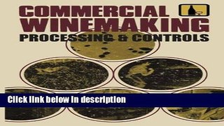 Ebook Commercial Winemaking: Processing and Controls Full Online