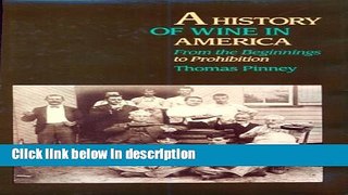 Books A History of Wine in America: From the Beginnings to Prohibition Free Online