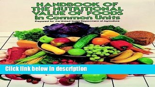 Ebook Handbook of the Nutritional Value of Foods in Common Units Free Online