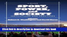 Books Sport, Power, and Society: Institutions and Practices: A Reader Full Download