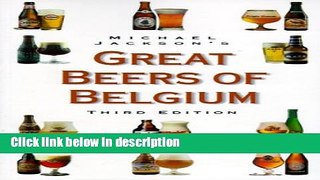 Ebook Michael Jackson s Great Beers of Belgium Free Download
