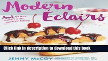 Books Modern Eclairs: and Other Sweet and Savory Puffs Free Online