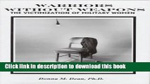 Ebook Warriors Without Weapons: The Victimization of Military Women Free Online