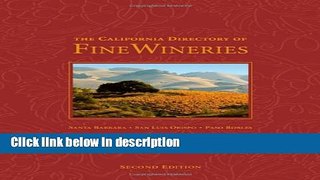 Books The California Directory of Fine Wineries: Central Coast: Santa Barbara, San Luis Obispo,