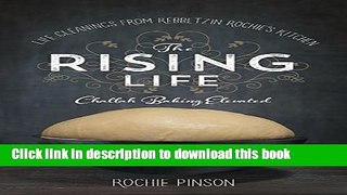 Books The Rising Life: Challah Baking. Elevated. Free Online