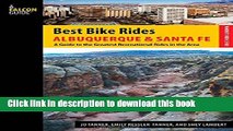 Books Best Bike Rides Albuquerque and Santa Fe: The Greatest Recreational Rides in the Area Full