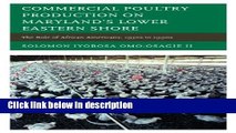 Books Commercial Poultry Production on Maryland s Lower Eastern Shore: The Role of African