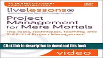 Ebook Project Management for Mere Mortals LiveLessons (Video Training): The Tools, Techniques,