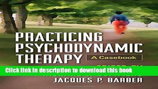 Ebook Practicing Psychodynamic Therapy: A Casebook Free Online