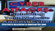 Books Cyber Attacks: Protecting Your Website against Cyber Attacks Full Online