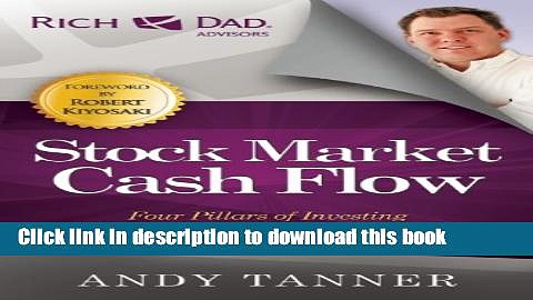 Books The Stock Market Cash Flow: Four Pillars of Investing for Thriving in Todayâ€™s Markets Full