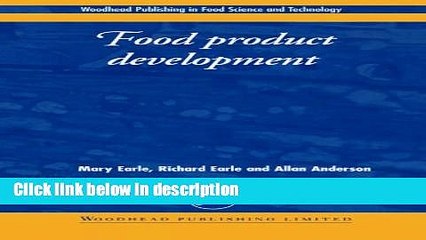 Ebook Food Product Development: Maximising Success (Woodhead Publishing Series in Food Science,