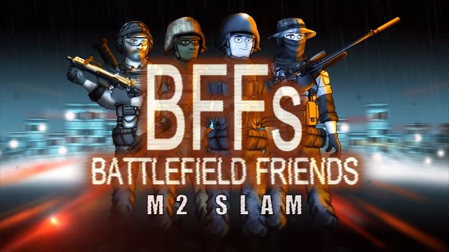 BFFs Battlefield Friends - M2 Slam