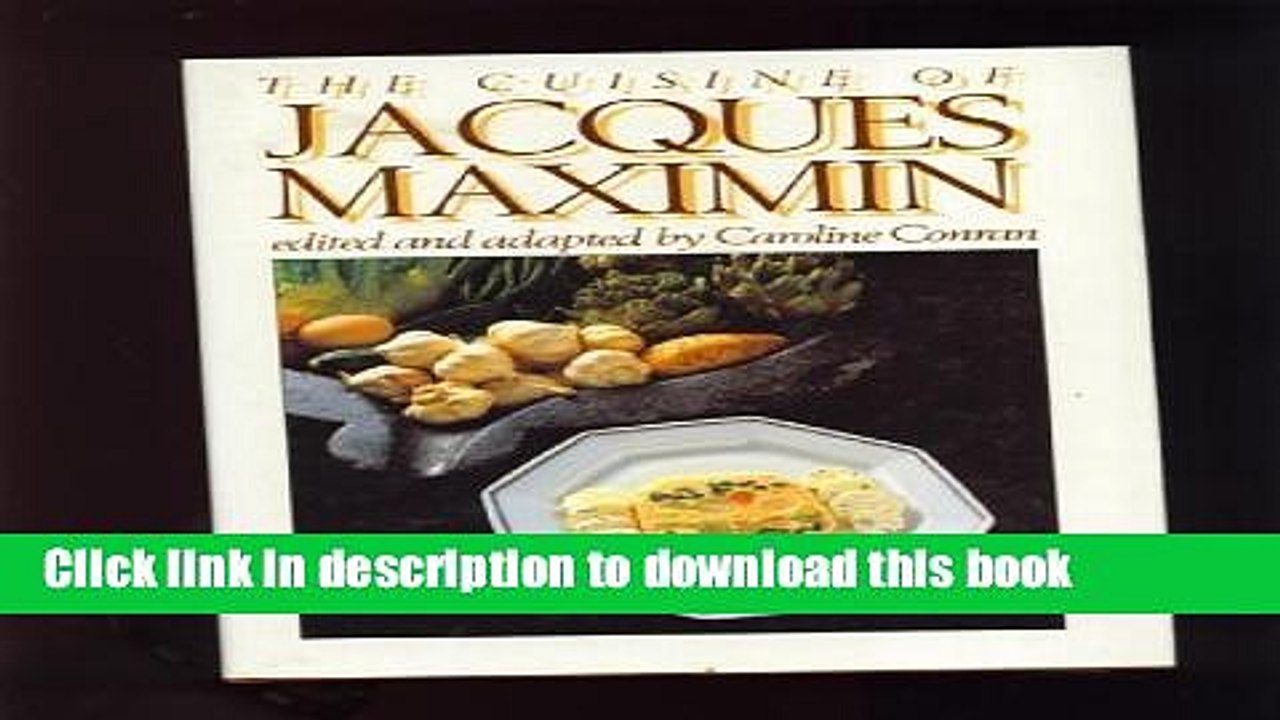 PDF  Cuisine of Jacques Maximin  Online