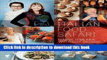 Download  Italian Food Safari: A Delicious Celebration Of The Italian Kitchen  Online