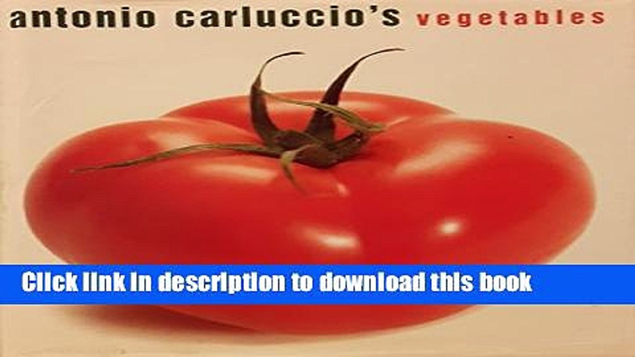 PDF  Antonio Carluccio s Vegetables  Free Books