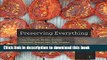 Books Preserving Everything: Can, Culture, Pickle, Freeze, Ferment, Dehydrate, Salt, Smoke, and