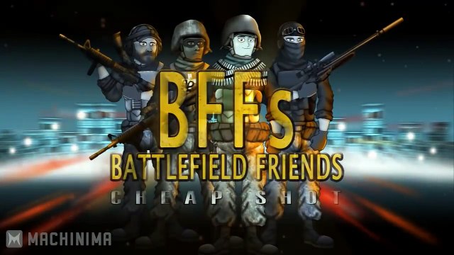 BFFs Battlefield Friends (Happy Hour) - Cheap Shot