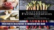 Ebook Mastering Fermentation: Recipes for Making and Cooking with Fermented Foods Free Online