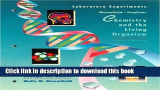 Books Chemistry and the Living Organism, ChemLab Experiments Full Online