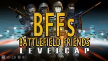 BFFs  Battlefield Friends (Happy Hour) - LEVELCAP