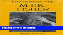 Ebook Conversations with M. F. K. Fisher (Literary Conversations) Full Online