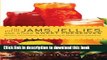 Ebook The Joy of Jams, Jellies,   Other Sweet Preserves: 200 Classic and Contemporary Recipes