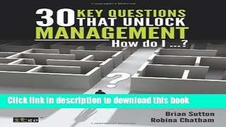 Books 30 Key Questions That Unlock Management Free Online