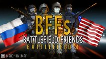 BFFs  Battlefield Friends - Battlefield 4
