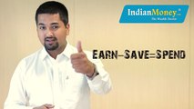 How to save Money EARN-SAVE=SPEND - IndianMoney.com