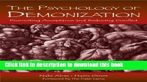 Ebook The Psychology of Demonization: Promoting Acceptance and Reducing Conflict Full Online