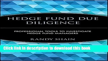 Ebook Hedge Fund Due Diligence: Professional Tools to Investigate Hedge Fund Managers Free Online