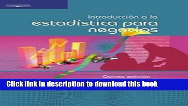 [Read PDF] Introduccion A La Estadistica Para Negocios/ Intruduction To Business Statistics