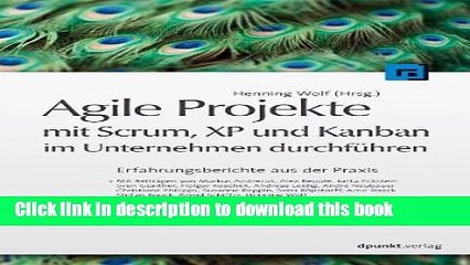 Download Video: Ebook Agile Projekte Mit Scrum, XP Und Kanban Im Unternehmen Durchfhren: Erfahrungsberichte Aus