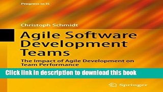 Ebook Agile Software Development Teams (Progress in IS) Full Download