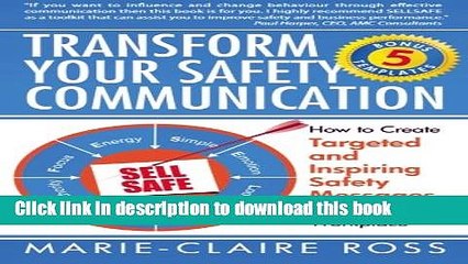 [Read PDF] Transform your Safety Communication: How to Craft Targeted and Inspiring Messages for a