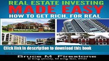 Ebook Real Estate Investing Made Easy: How To Get Rich, For Real Free Online