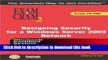 Books MCSE 70-298 Exam Cram 2: Designing Security for a Windows Server 2003 Network Free Online