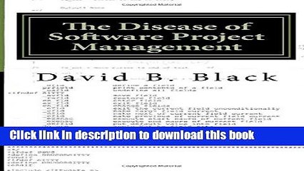 Books The Disease of Software Project Management: Project Management is a Disaster for Software