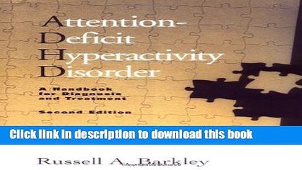 Ebook Attention-Deficit Hyperactivity Disorder: A Handbook for Diagnosis and Treatment, Second