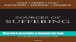 PDF  Sources of Suffering: Fear, Guilt, Greed, Deception, Betrayal, and Revenge  Online