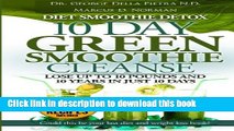 Ebook Diet Smoothie Detox, 10 Day Green Smoothie Cleanse: Lose up to 10 pounds and 10 years in