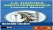Books La cocina mediterranea / Mediterranean Cuisine (El Libro De Bolsillo) (Spanish Edition) Free