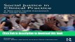 Books Social Justice in Clinical Practice: A Liberation Health Framework for Social Work Free Online