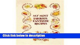 Books My Most Fabulous Fantastic Recipes Free Online