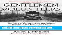 Books Gentlemen Volunteers: The Story of the American Ambulance Drivers in the First World War
