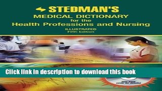 Ebook Stedman s Medical Dictionary for the Health Professions and Nursing, Fifth Edition (CNSA